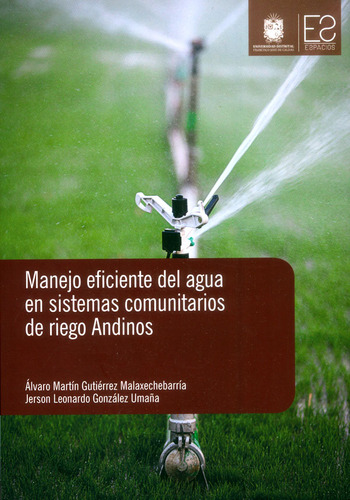 Manejo Eficiente Del Agua En Sistemas Comunitarios De Riego 