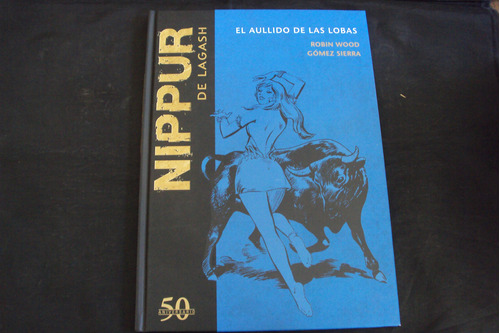 Coleccionable Nippur De Lagash # 40 - El Aullido De Las Loba