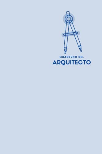 Cuaderno Del Arquitecto: Diario Que Permite El Archivo Y El