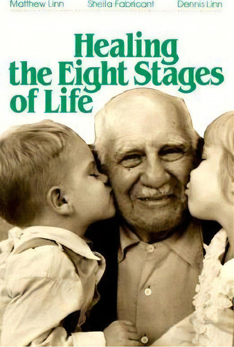 Healing The Eight Stages Of Life, De Matthew Linn. Editorial Paulist Press International U S, Tapa Blanda En Inglés