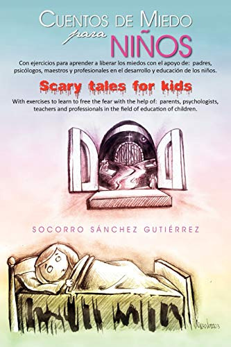 Cuentos De Miedo Para Ninos Scary Tales For Kids (spanish Ed