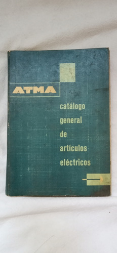 Atma Catalogo General De Articulos Electricos