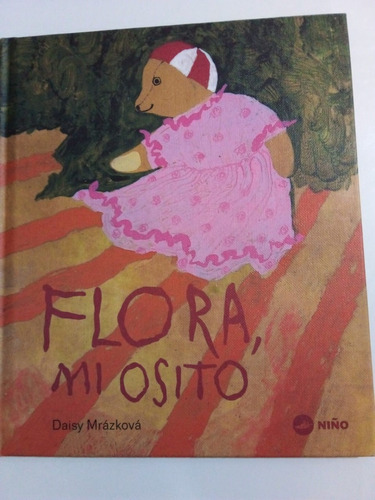 Flora Mi Osito - Mrázková - Niño 2018 - T. Dura