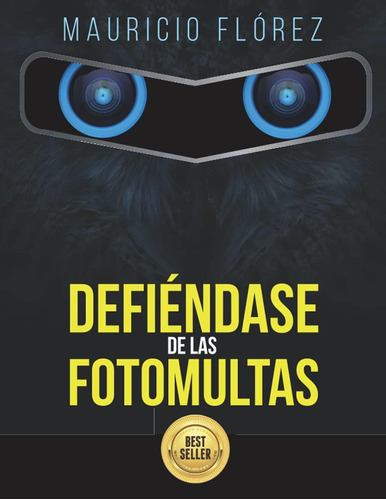 Libro: Defiéndase De Las Fotomultas (spanish Edition)
