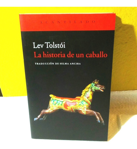 La Historia De Un Caballo.                    Lev Tolstói.  