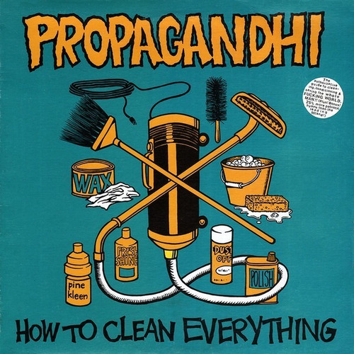 Propagandhi - How To Clean Everything