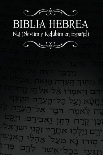 Libro: Biblia Hebrea: Naj (neviim Y Ketubim En Espanol) Volu