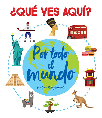 Qué Ves Aquí? Por Todo El Mundo - Libro De Actividades - Pi