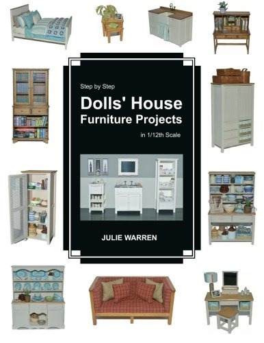 Step By Step Dolls House Furniture Projects In 112th Scale