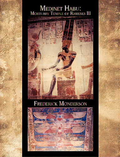 Medinet Habu: Mortuary Temple Of Ramses Iii, De Monderson, Frederick. Editorial Authorhouse, Tapa Blanda En Inglés