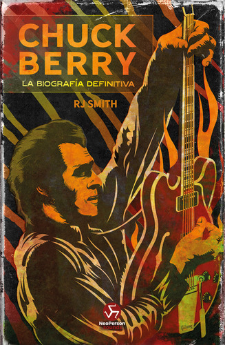 Libro Chuck Berry La Biografia Definitiva - Rj Smith