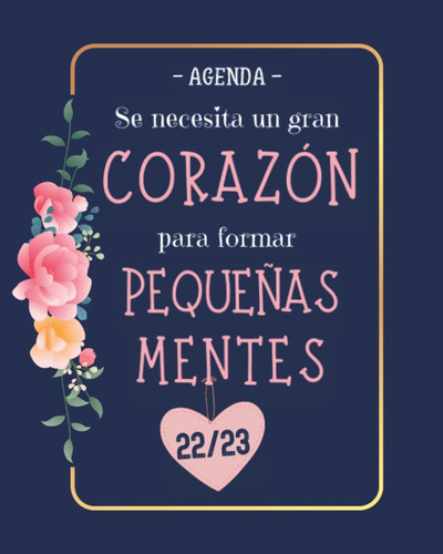 Libro: - Agenda - Se Necesita Un Gran Corazo´n Para Formar P