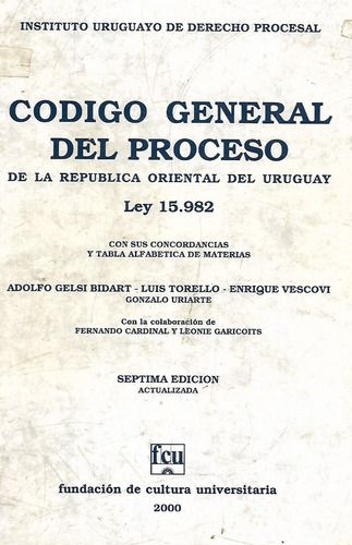 Codigo General Del Proceso Ley 15.982 - Gelsi Bidart - Torte