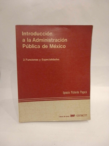 Introducción A La Administración Pública De México 2