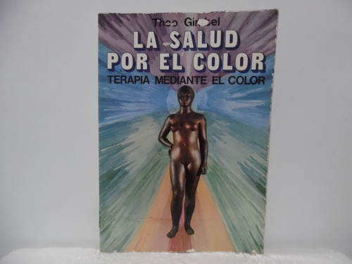 La Salud Por El Color / Theo Gimbel / Edaf