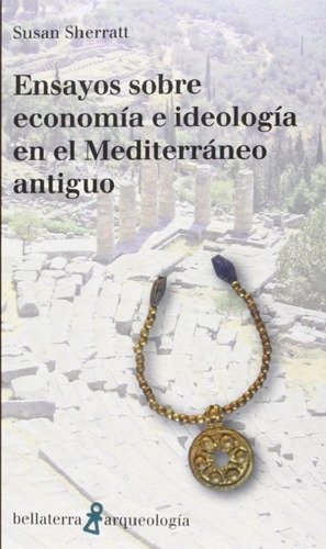 Libro - Susan Sherratt Economía Ideología Mediterráneo Anti