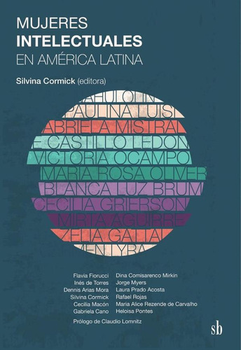 Mujeres Intelectuales En América Latina - Aavv