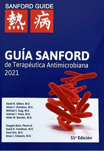 Guía Sanford De Terapéutica Antimicrobiana 2021: Guía Sanford De Terapéutica Antimicrobiana 2021, De Gilbert. Editorial A.w.w.e, Tapa Blanda, Edición 51 En Español, 2021