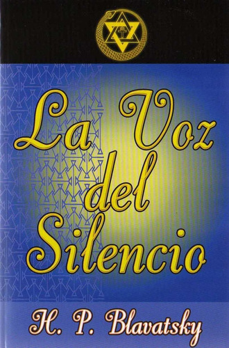 La Voz Del Silencio - Blavatsky, Helena Petrovna (madame Bla