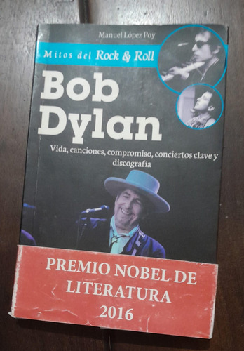 López Poy Bob Dylan Vida Canciones Compromiso Conciertos 