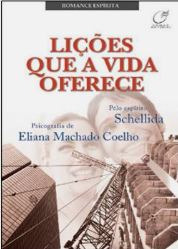 Lições Que A Vida Oferece De Eliana Machado: Schellida Pela Lúmen (2009)