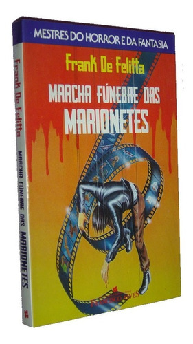 Marcha Funebre Das Marionetes Frank De Felitta Livro (