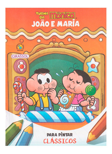 João E Maria, De Mauricio De Sousa. Editora Girassol, Capa Mole Em Português, 2022