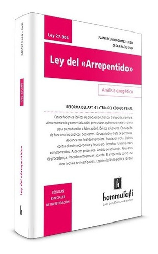 Ley 27.304. Ley Del Arrepentido - Gomez Urso, Juan F. - Sivo