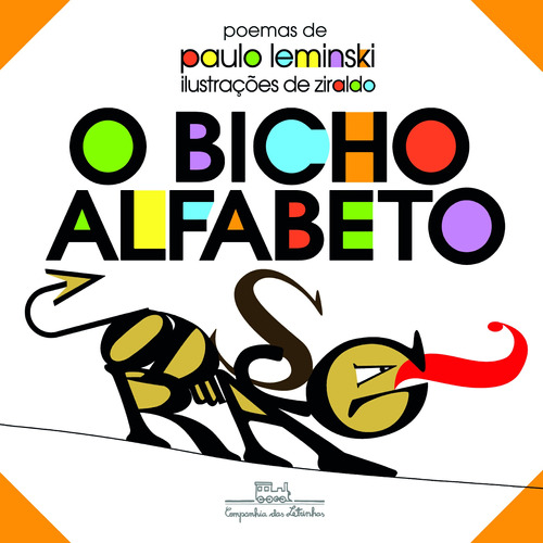 O bicho alfabeto, de Leminski, Paulo. Editora Schwarcz SA, capa dura em português, 2014