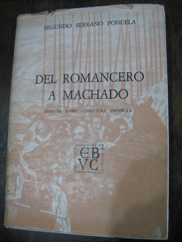 Del Romancero A Machado. Segundo Serrano Poncela