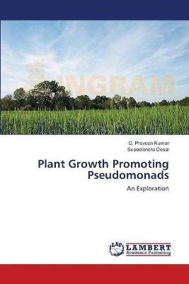 Libro Plant Growth Promoting Pseudomonads - G Praveen Kumar
