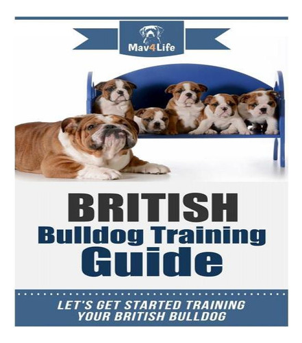 Libro British Bulldog Training Guide - Mav4life