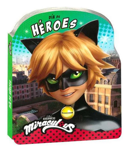 Forma Dia de Heroes Miraculous de Aavv Editorial Lexus Editores Tapa Tapa Blanda en Español
