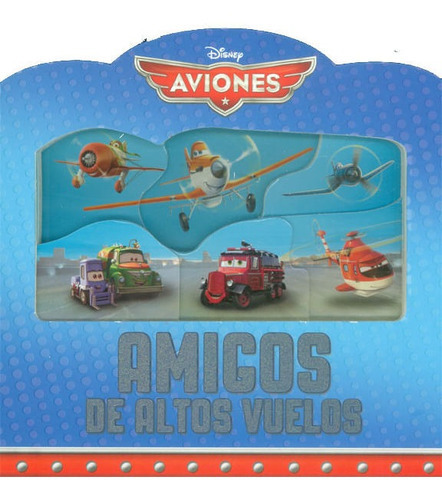 Aviones: Amigos De Los Altos Vuelos, De Vários Autores. Editorial Circulo De Lectores, Tapa Dura, Edición 2014 En Español