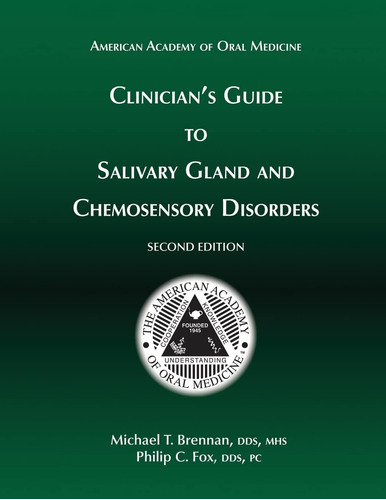 Libro: Clinicianøs Guide To Salivary Gland And Chemosensory