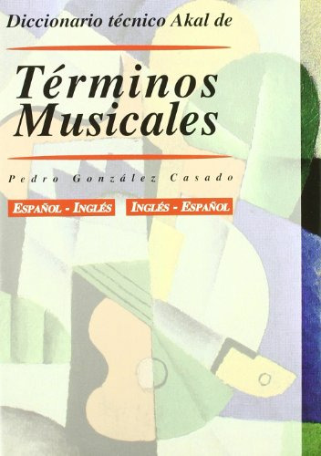 Libro Diccionario Tecnico Akal De Terminos Musicales Español
