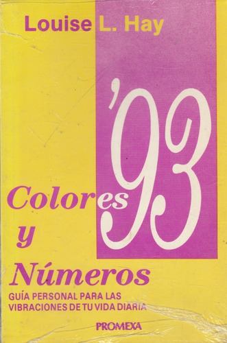 Colores Y Numeros 1993, Louise L. Hay, Wl.