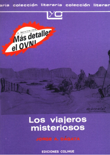 Los Viajeros Misteriosos - Jorge A. Dágata