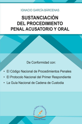 Sustanciación Del Procedimiento Penal Acusatorio Y Oral