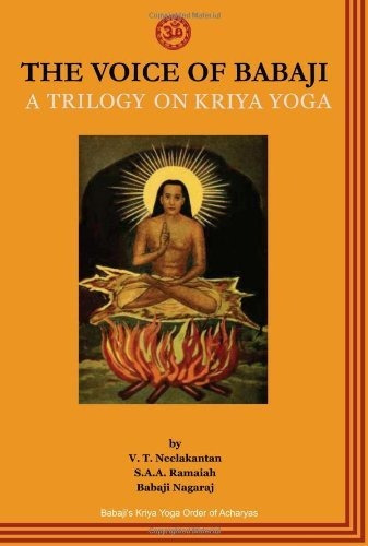 Book : The Voice Of Babaji A Trilogy On Kriya Yoga - V. T..