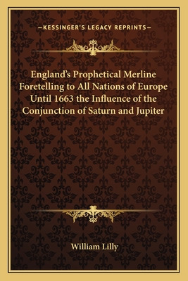 Libro England's Prophetical Merline Foretelling To All Na...