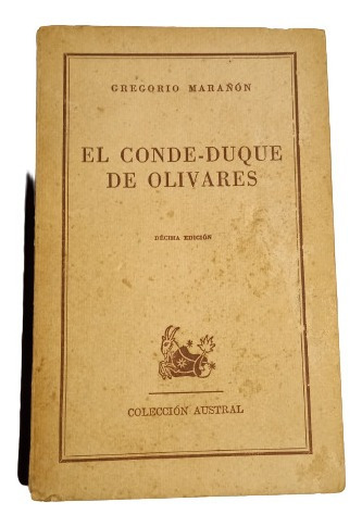 El Conde-duque De Olivares - Gregorio Marañon