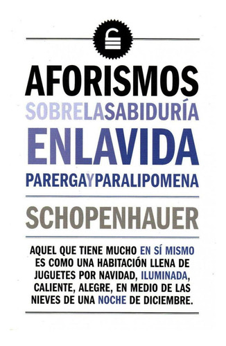 Libro: Aforismos Sobre La Sabiduría En La Vida. Schopenhauer