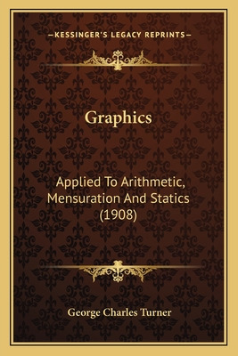 Libro Graphics: Applied To Arithmetic, Mensuration And St...
