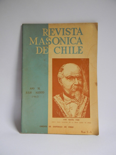 Revista Masonica De Chile Julio Agosto 1963