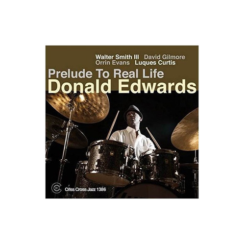 Edwards Donald Prelude To Real Life Usa Import Cd Nuevo