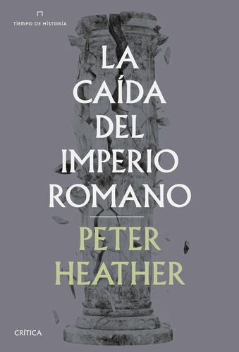 Libro La Caã­da Del Imperio Romano - Heather, Peter