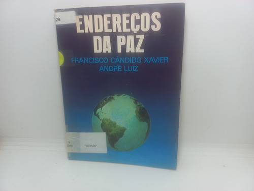 Livro - Endereços Da Paz - André Luiz - U01 - 2274