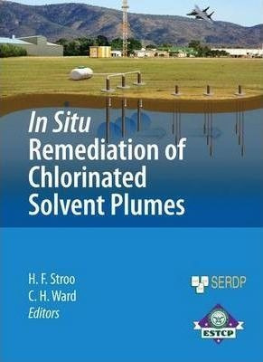 In Situ Remediation Of Chlorinated Solvent Plumes - Hans ...