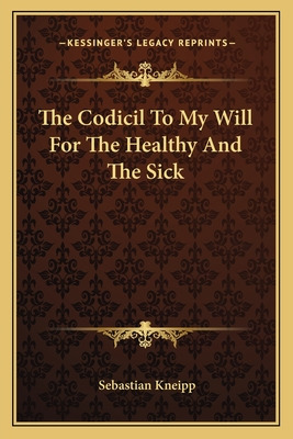 Libro The Codicil To My Will For The Healthy And The Sick...